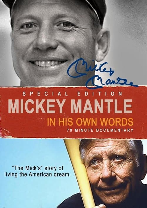 Mickey Mantle: In His Own Words