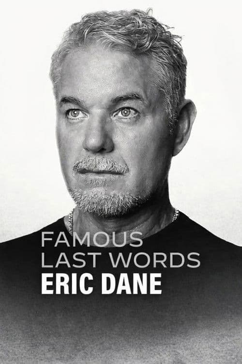 Famous Last Words: Eric Dane