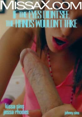 If the Eyes Didn't See, The Hands Wouldn't Take