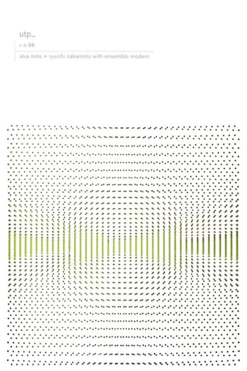 Alva Noto + Ryuichi Sakamoto with Ensemble Modern: utp_