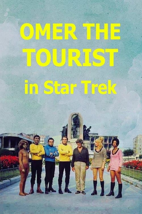 Omer the Tourist in Star Trek