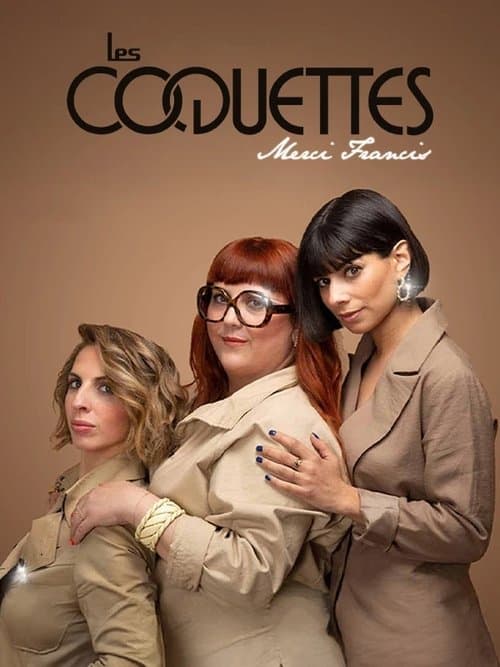 Les Coquettes - Merci Francis