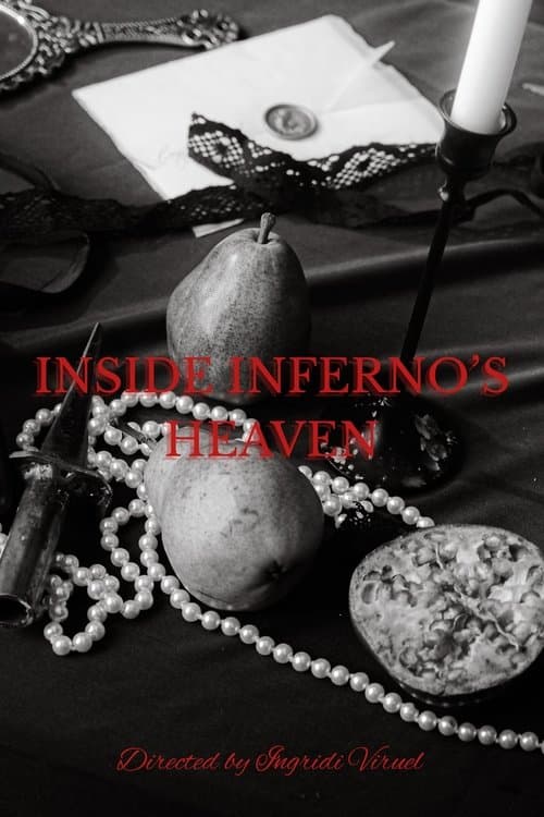 INSIDE INFERNO’S HEAVEN