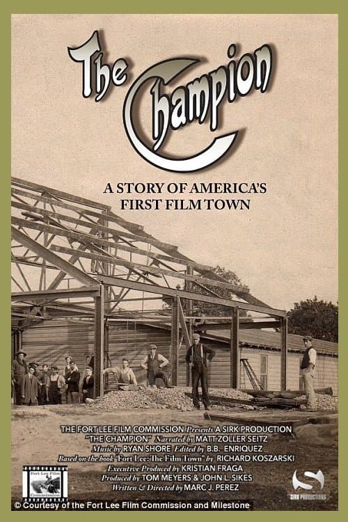 The Champion: A Story of America’s First Film Town