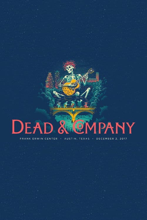 Dead & Company: 2017.12.02 - Austin, TX