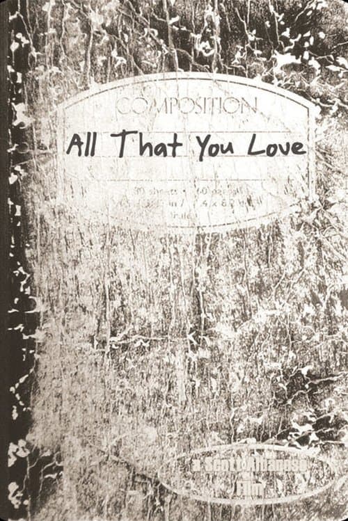 All That You Love