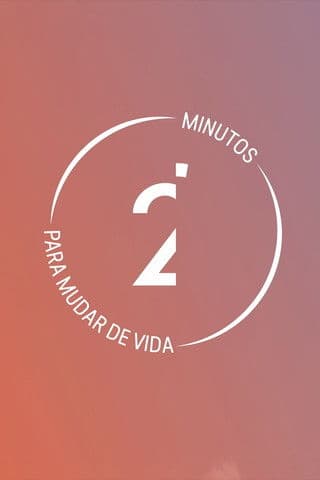 2' Minutos para Mudar de Vida