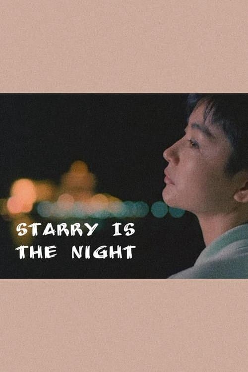 Starry Is the Night