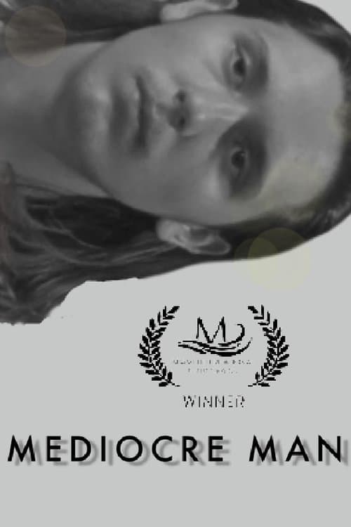 Mediocre Man