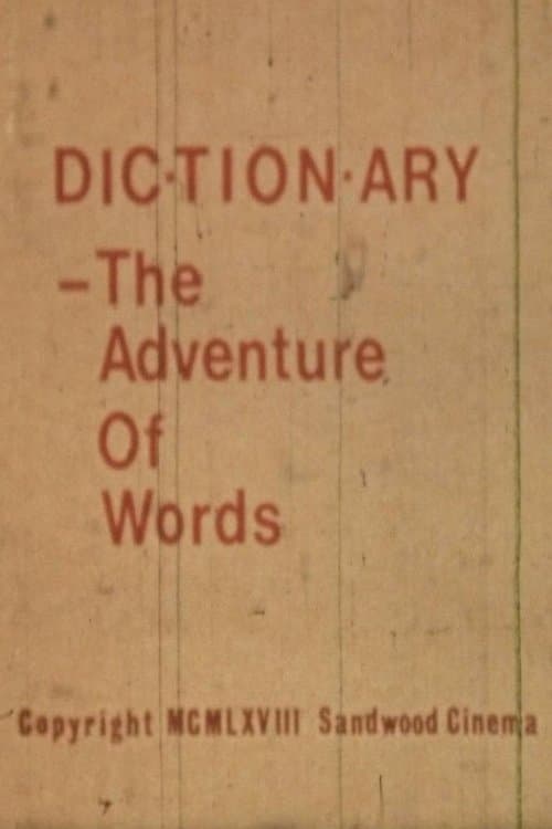 Dictionary: The Adventure of Words