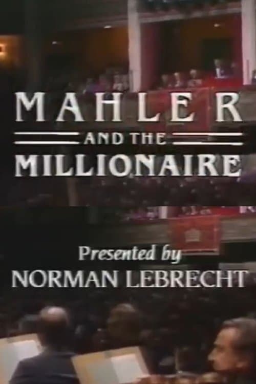 Mahler and the Millionaire