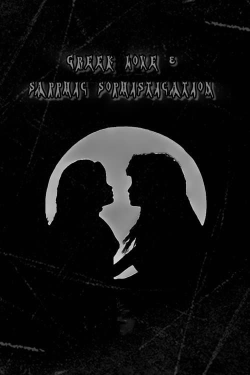 Greeks (Greek Love and Sapphic Sophistication)