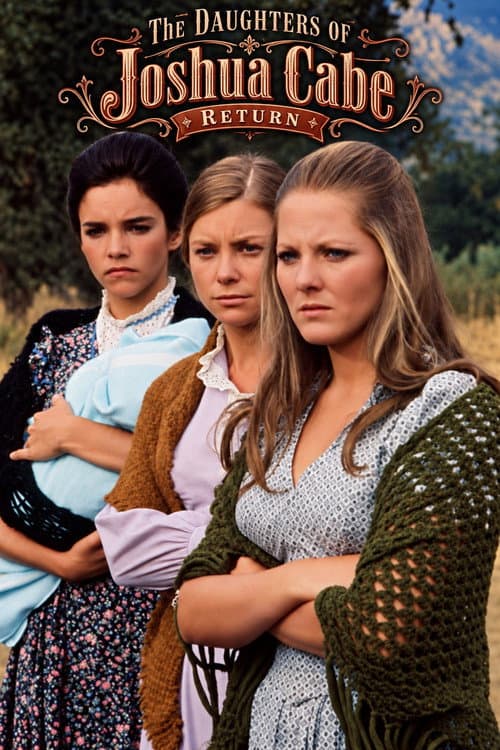 The Daughters of Joshua Cabe Return