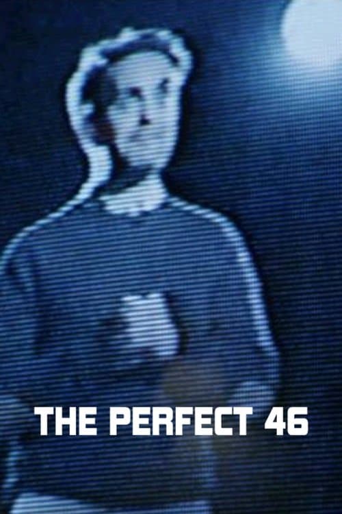 The Perfect 46