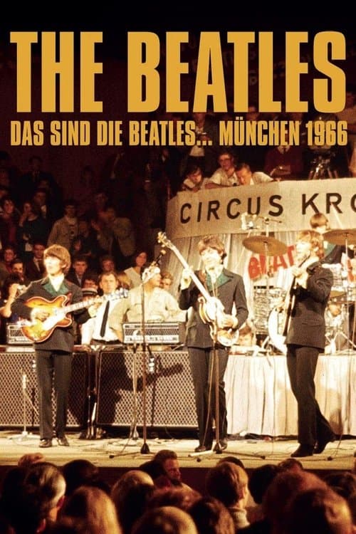 The Beatles: Live at Circus-Krone-Bau, Munich, Germany