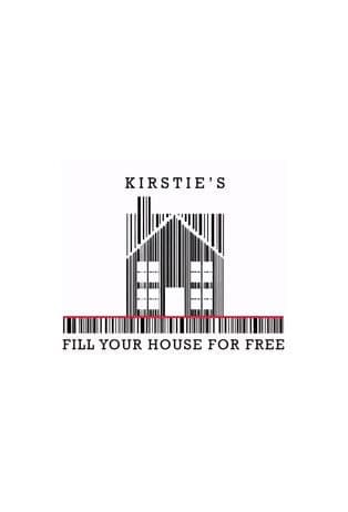 Kirstie's Fill Your House for Free