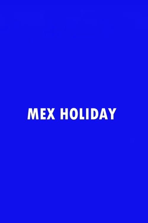 Mex Holiday