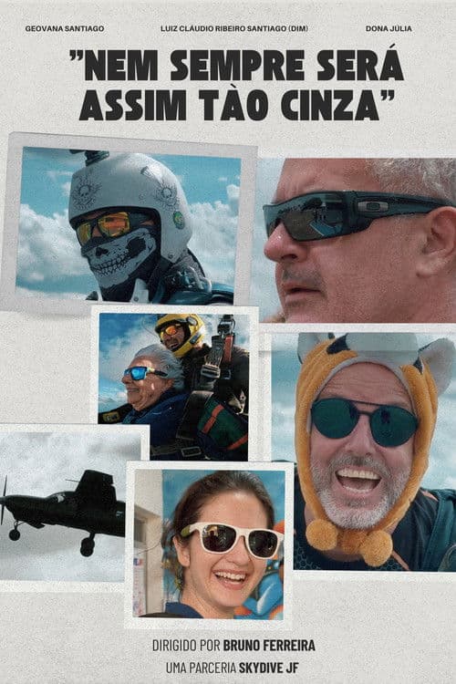 Nem Sempre Será Assim tão Cinza