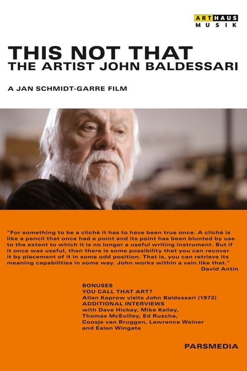 This Not That: The Artist John Baldessari