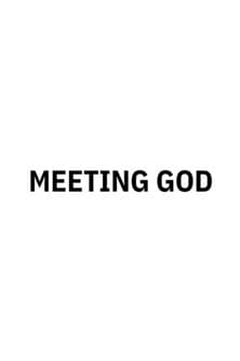 Meeting God
