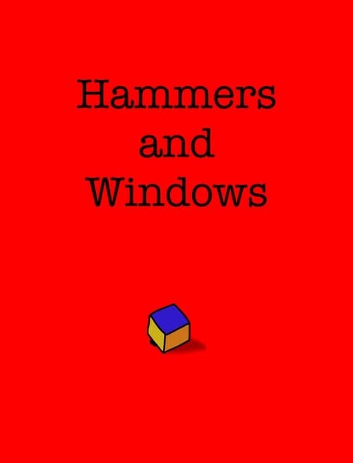 Hammers and Windows
