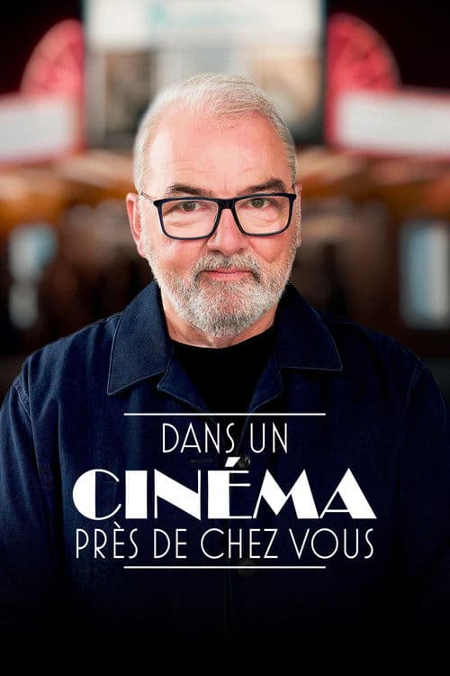 Dans un cinéma près de chez vous