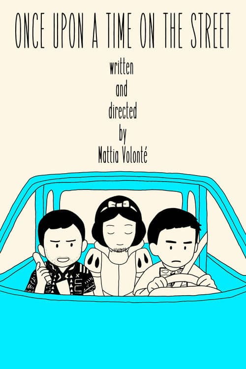 Once upon a time on the street