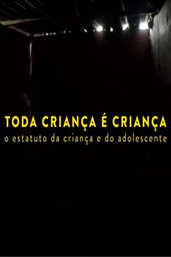 Toda Criança é Criança