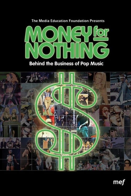 Money for Nothing: Behind the Business of Pop Music