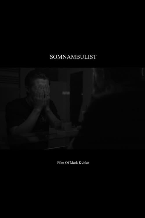 Somnambulist
