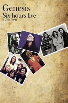 Genesis - Six Hours Live 1972-1980