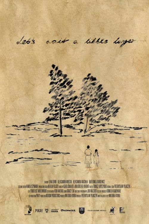 Let's wait a little longer