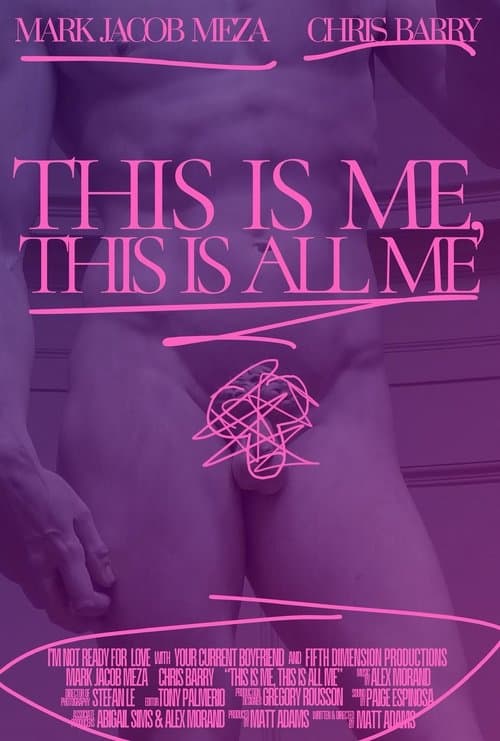 This Is Me, This Is All Me