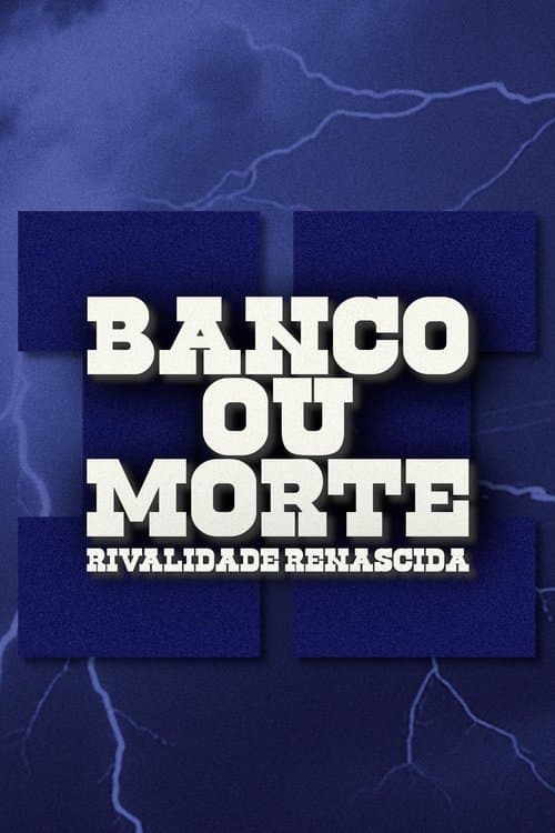 Bank or Death: Rivalry Reborn