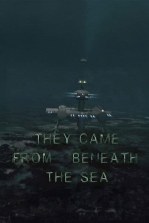 They Came from Beneath the Sea
