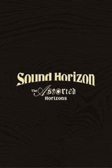 Sound Horizon Treasured Blu-ray & DVD 『The Assorted Horizons』