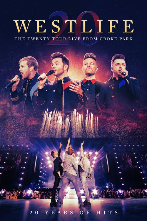 Westlife: The Twenty Tour - Live from Croke Park