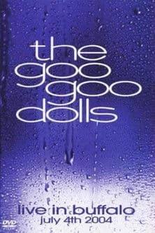 Goo Goo Dolls Live in Buffalo July 4, 2004