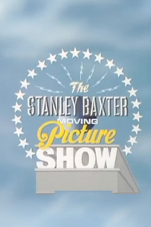 The Stanley Baxter Moving Picture Show