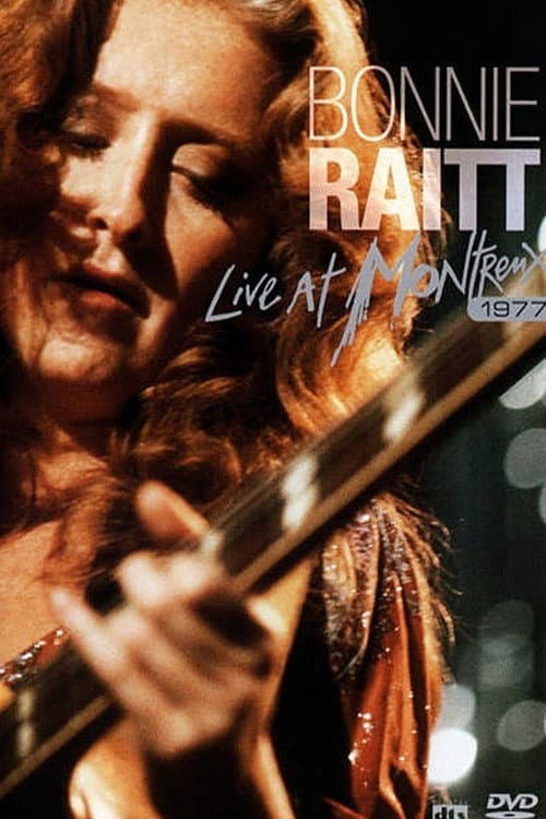 Bonnie Raitt - Live at Montreux 1977