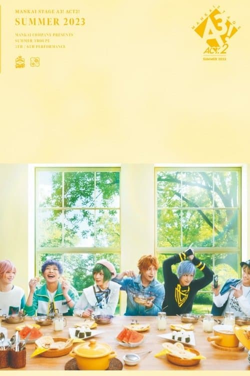 MANKAI STAGE『A3!』ACT2! ～SUMMER 2023～
