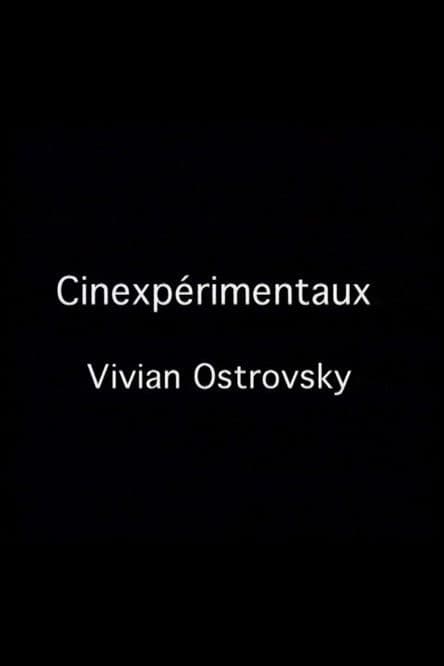 Cinexpérimentaux #3: Vivian Ostrovsky