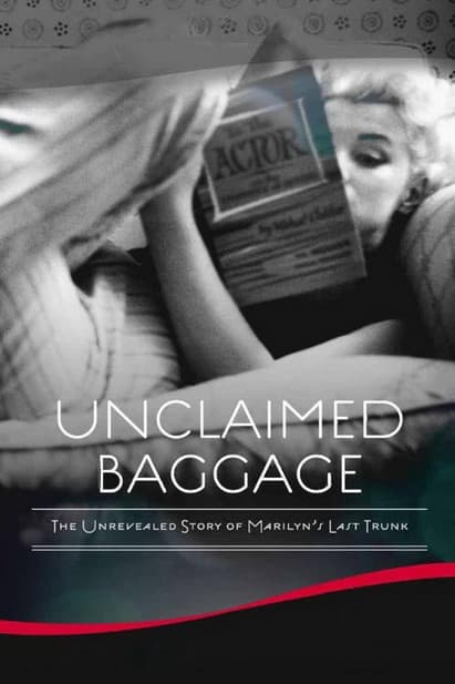 Marilyn Monroe: Unclaimed Baggage