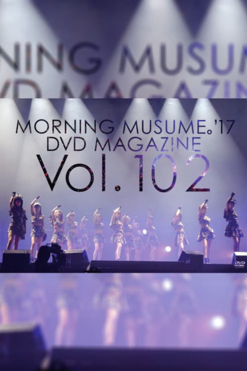 Morning Musume.'17 DVD Magazine Vol.102