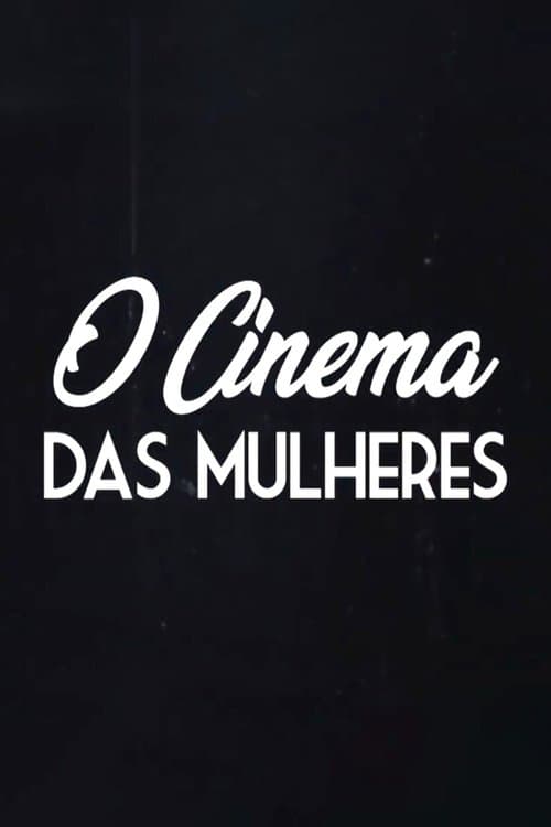 O Cinema das Mulheres