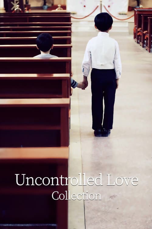 Uncontrolled Love Collection