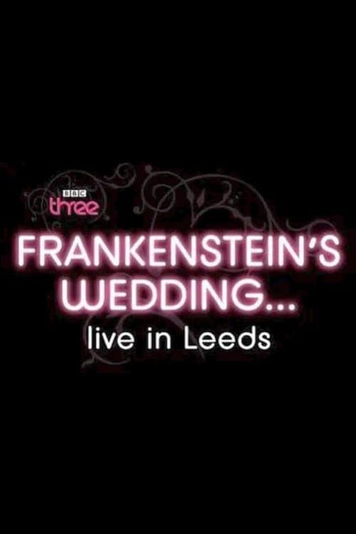 Frankenstein's Wedding... Live in Leeds