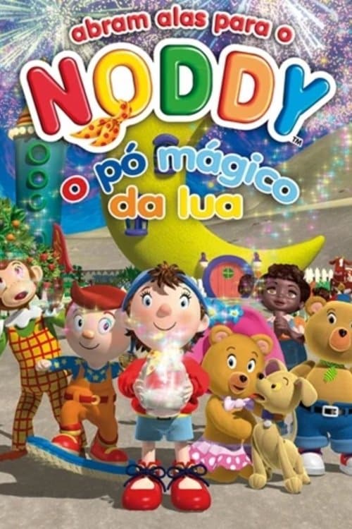 Noddy and the Magical Moondust