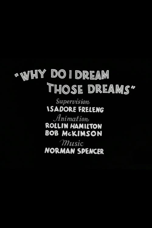 Why Do I Dream Those Dreams
