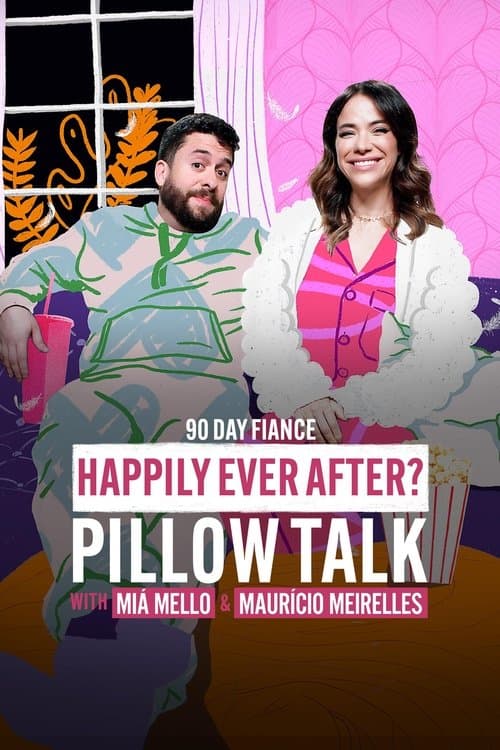90 Dias na Cama: Felizes Para Sempre? - com Miá Mello & Maurício Meirelles
